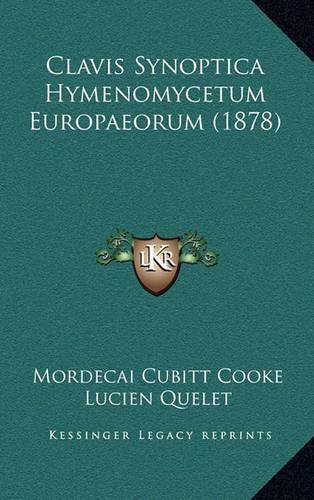 Clavis Synoptica Hymenomycetum Europaeorum (1878)