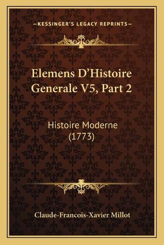 Elemens D'Histoire Generale V5, Part 2