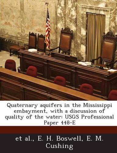 Quaternary Aquifers in the Mississippi Embayment, with a Discussion of Quality of the Water