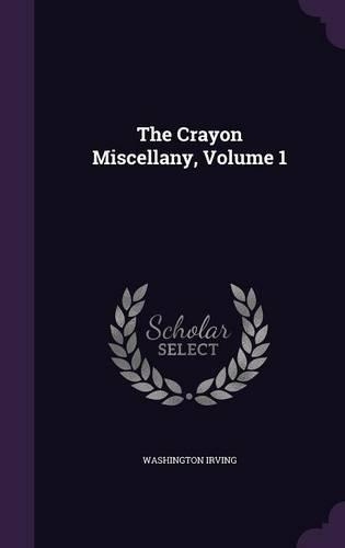The Crayon Miscellany, Volume 1