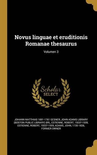 Novus linguae et eruditionis Romanae thesaurus; Volumen 3