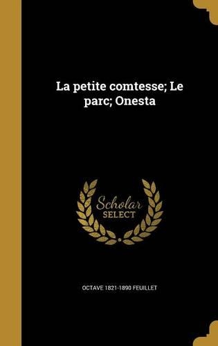 La petite comtesse; Le parc; Onesta