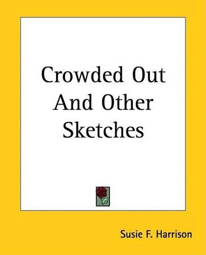 Crowded Out! and Other Sketches