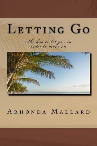 Letting Go: She has to let go, in order to move on(English)