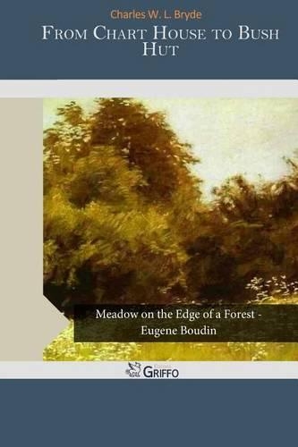 From Chart House to Bush Hut