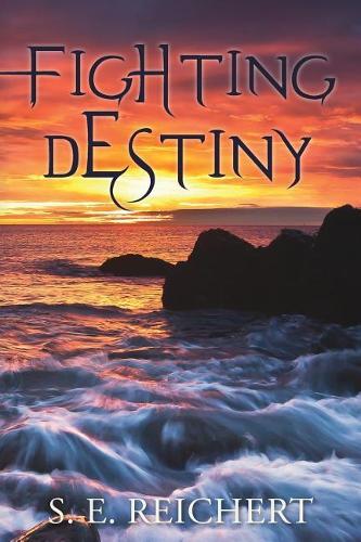 Fighting Destiny: (3 Southtown Harbor)