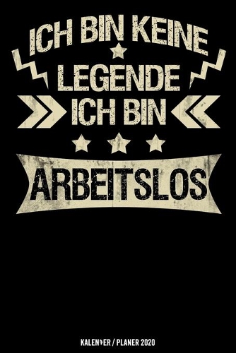 Ich bin keine Legende ich bin arbeitslos