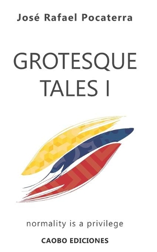 Grotesque Tales I