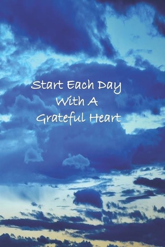 Start Each Day with a Grateful Heart
