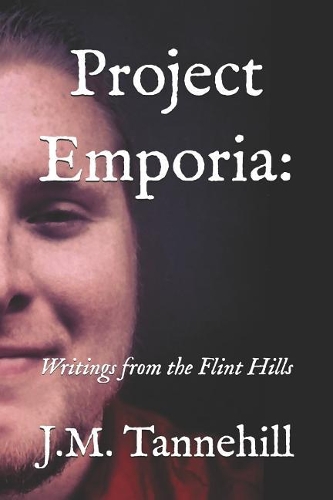 Project Emporia: Writings from the Flint Hills
