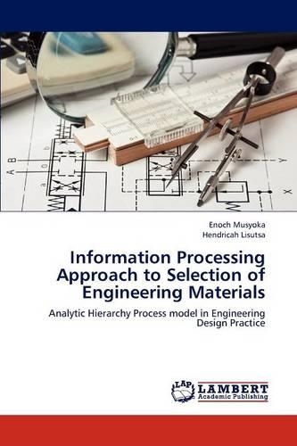 Information Processing Approach to Selection of Engineering Materials
