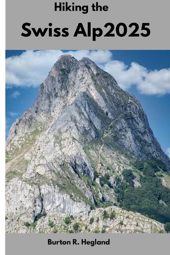 Hiking the Swiss Alp 2025