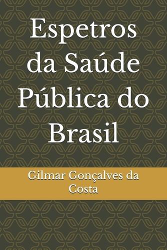 Espetros da Saúde Pública do Brasil