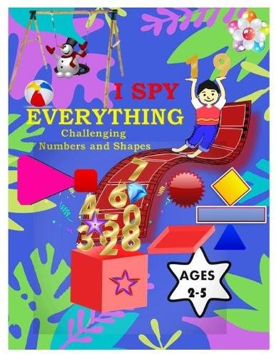 I Spy Everything Challenging Numbers and Shapes