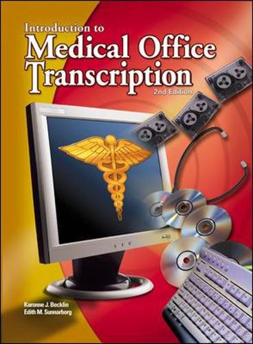 Medical Office Transcription: An Introduction to Medical Transcription Text-Workbook