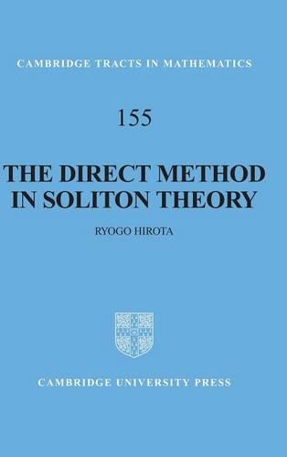 Direct Method in Soliton Theory: (Cambridge Tracts in Mathematics)