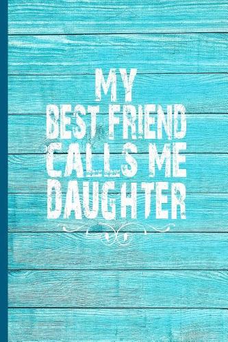 My Best Friend Calls Me Daughter