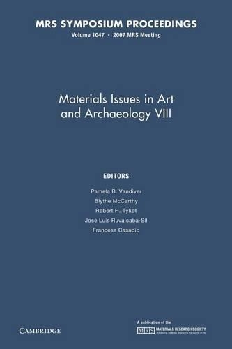 Materials Issues in Art and Archaeology VIII: Volume 1047