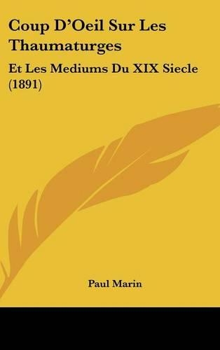 Coup D'Oeil Sur Les Thaumaturges