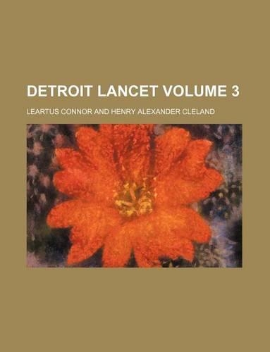 Detroit Lancet Volume 3
