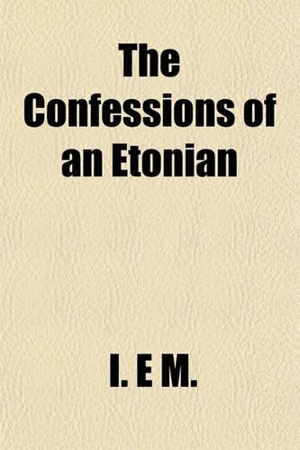 The Confessions of an Etonian