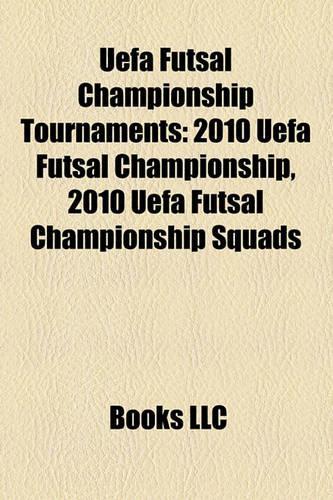 Uefa Futsal Championship Tournaments