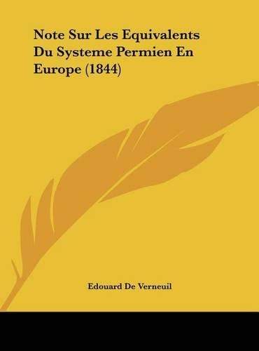 Note Sur Les Equivalents Du Systeme Permien En Europe (1844)