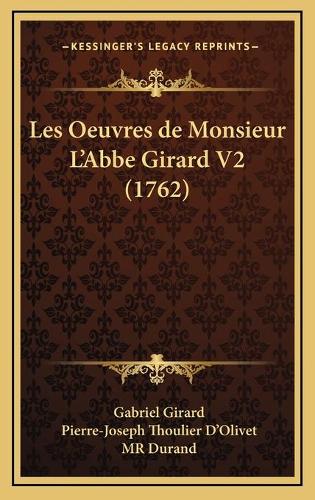 Les Oeuvres de Monsieur L'Abbe Girard V2 (1762)