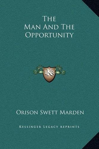 The Man And The Opportunity