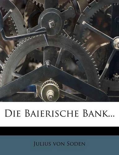 Die Baierische Bank...