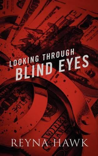 Looking Through Blind Eyes: (English)