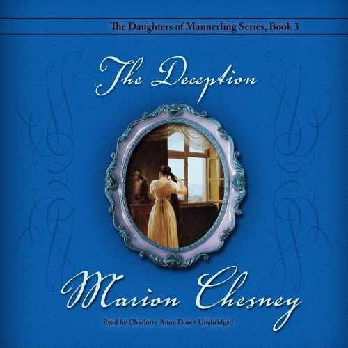 The Deception Lib/E: (3 Daughters of Mannerling Series Lib/E)