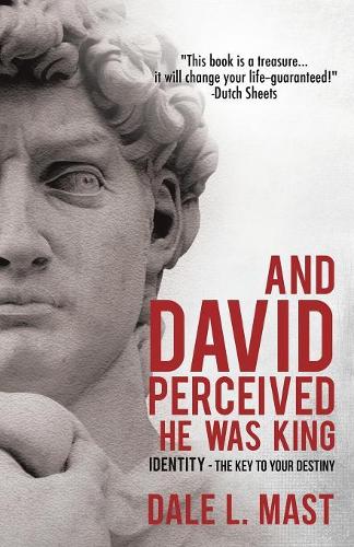 And David Perceived He Was King: (English)