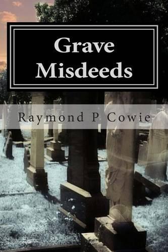 Grave Misdeeds: A Humorous Short Story(English)