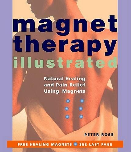 Magnet Therapy Illustrated