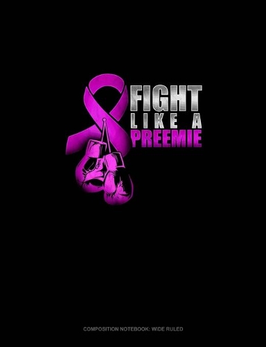 Fight Like A Preemie