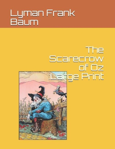 The Scarecrow of Oz: Large Print
