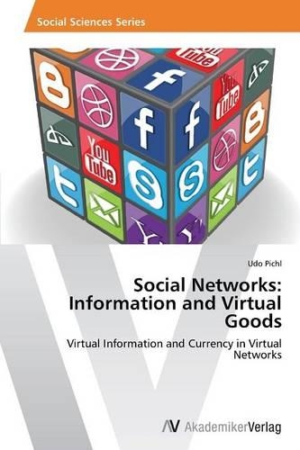 Social Networks: Information and Virtual Goods(English)