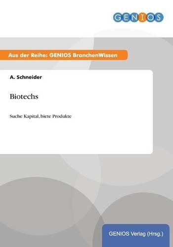 Biotechs: Suche Kapital, biete Produkte