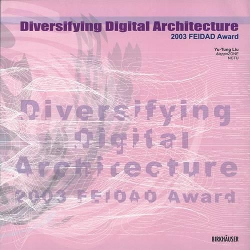Diversifying Digital Architecture: 2003 Feidad Award