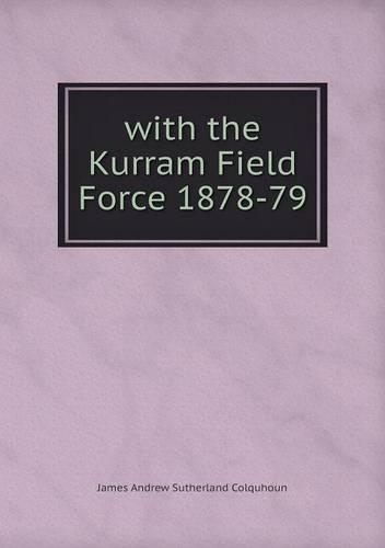 with the Kurram Field Force 1878-79