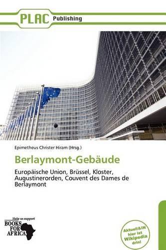 Berlaymont-Geb Ude: (German)