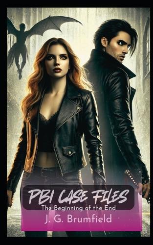 PBI Case Files: The Beginning of the End: Book One