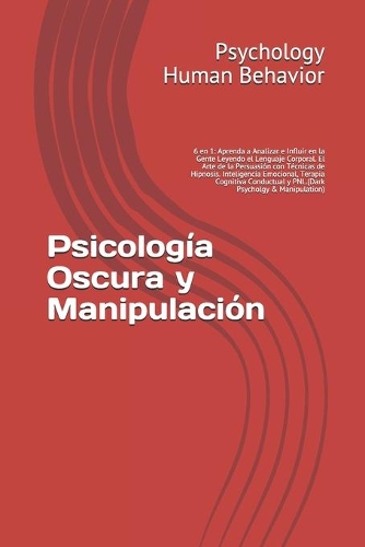 Psicología Oscura y Manipulación