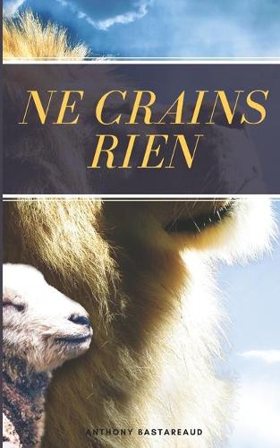 Ne Crains Rien
