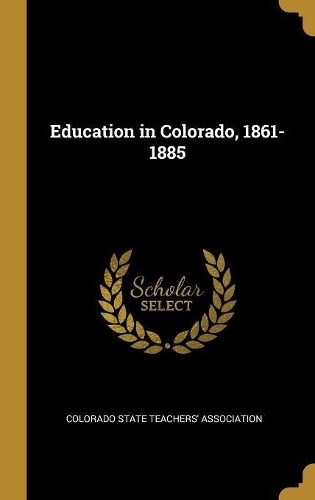 Education in Colorado, 1861-1885