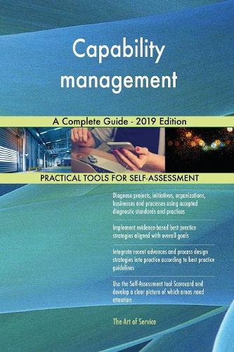 Capability management A Complete Guide - 2019 Edition