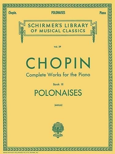 Polonaises: Schirmer Library of Classics Volume 29 Piano Solo