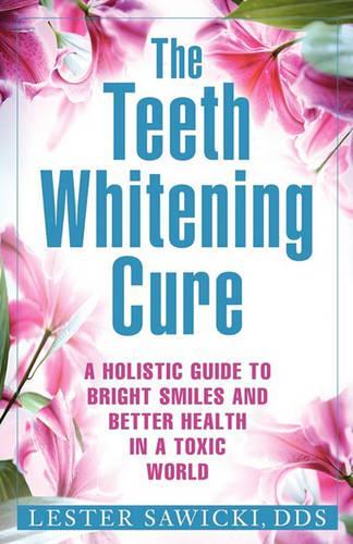 The Teeth Whitening Cure