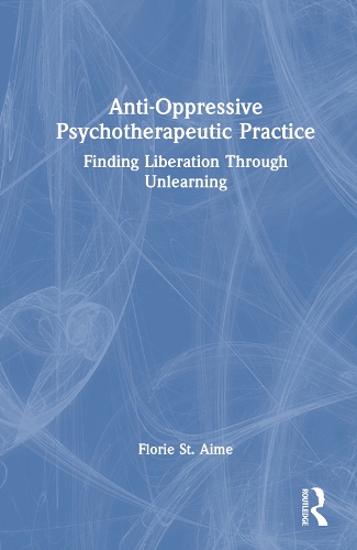 Anti-Oppressive Psychotherapeutic Practice